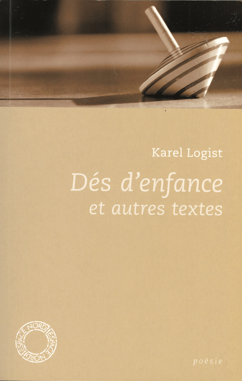 Dés d'enfance et autres textes [ Le Séismographe et Alexandre Kosta Palamas ], postface de Gérald Purnelle